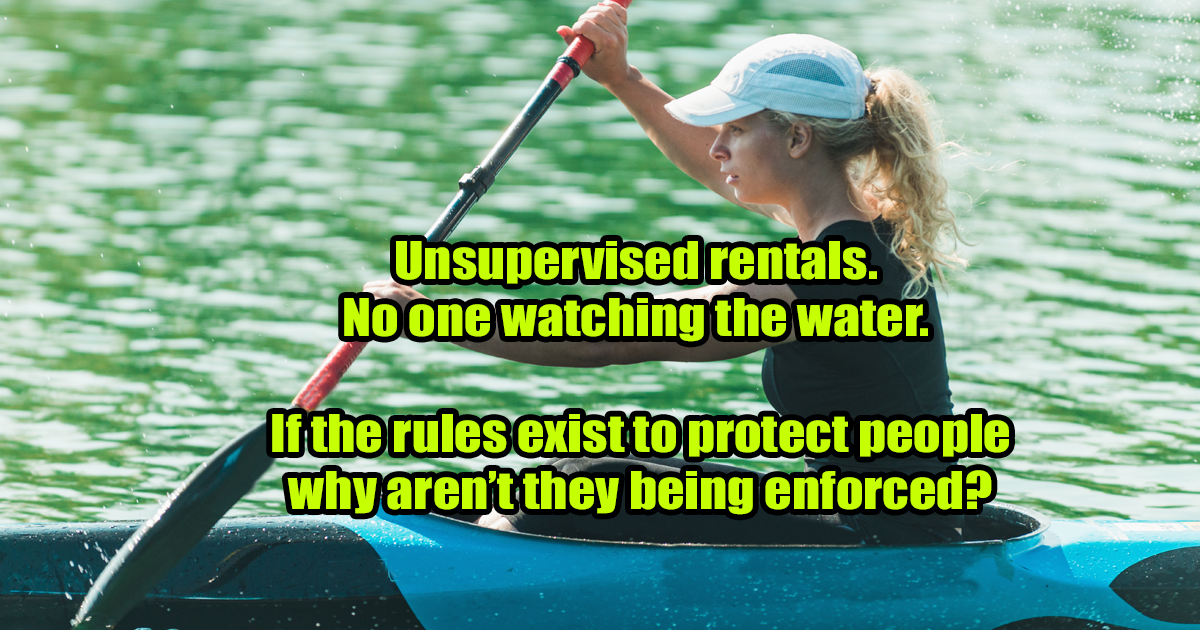 Unsupervised rentals. No one watching the water. If the rules exist to protect people — why aren’t they being enforced?